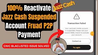 How to Reactivate Jazz Cash Mobile Account Is Suspended | CNIC entered is blacklisted Problem Solved