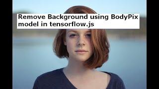 Remove Background and Foreground from Images using BodyPix model