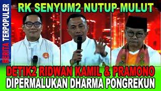 DHARMA PONGREKUN...!! DETIK2 RIDWAN KAMIL & PRAMONO DIPERMALUKAN DHARMA PONGREKUN SAMPE RK SENYUM2!