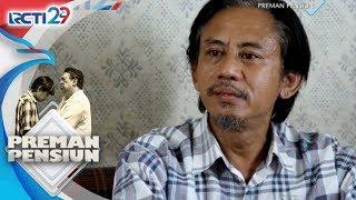 PREMAN PENSIUN - Awal Mula Kang Mus Bertemu Dengan Kang Bahar [18 Juli 2018]