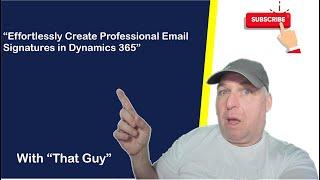 Effortlessly Create Professional Email Signatures in Dynamics 365