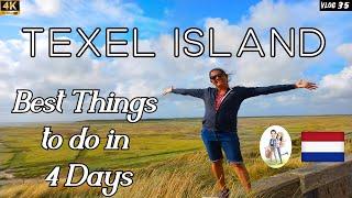 4 Days in Texel Island | Best Things to do in Texel | Wadden Islands of Netherlands 