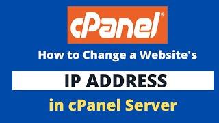 How to change  IP Address of a site in cPanel Server (Dedicated IP)