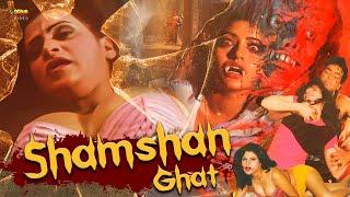 Shamshan Ghat | Full Hindi Horror Movie | Tina Joshi, Sapna Sappu, Shah Gayaz Khan, Sohail Khan