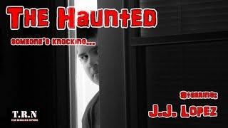 The Haunted Ep.1 | J.J. Lopez | Team Rubalcava