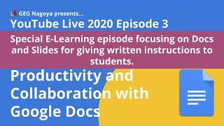 GEG Nagoya YouTube Live Episode 3: Productivity and Collaboration with Google Docs