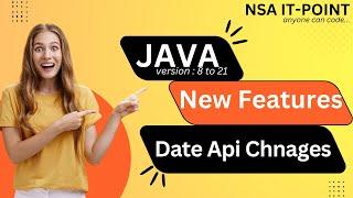 Date Api changes in Java 8 | Java New Features | 8 to 21 Version | NSA IT-POINT