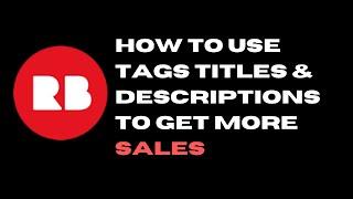How to Create Redbubble Tags Titles and Descriptions