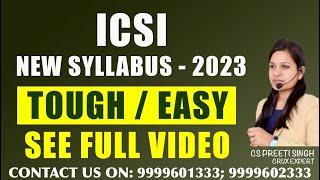 ICSI New Syllabus 2023 Tough Or Easy I Major Changes in ICSI New Syllabus 2023 I ICSI