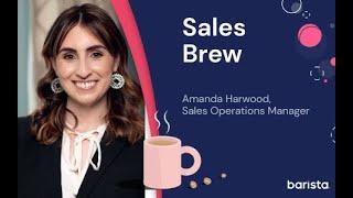 Sales Brew - Amanda Harwood, Sales Operations - full interview