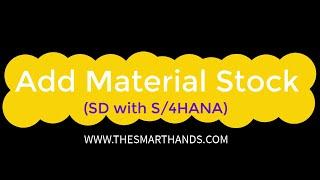 SAP S/4HANA SD Training -  Add Material Stock | SAP S4 HANA SD Videos