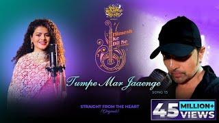 Tumpe Mar Jaaenge (Studio Version) |Himesh Ke Dil Se The Album| Himesh Reshammiya | Palak Muchhal |