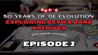 50 Years of De-Evolution: Exploring Devo's Band Archives (Episode 2)