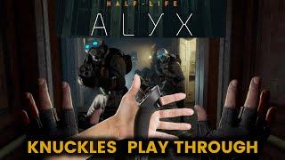 Half Life: Alyx - Playthrough with Knuckles Valve Controllers Day One: First Impressions