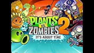 Plants vs. Zombies 2: It's About Time