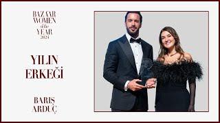 Harper's Bazaar Women of The Year 2024 “Yılın Erkeği” Barış Arduç