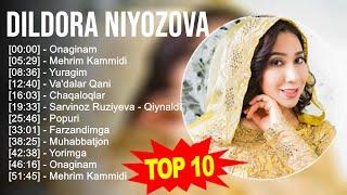 Dildora Niyozova 2023 MIX ~ Top 10 eng yaxshi qo'shiqlar