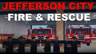 Jefferson City Fire & Rescue [ROBLOX] We are back!