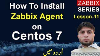 How To Install Zabbix Agent on Centos-7 | Zabbix 6 | Lesson 11 |
