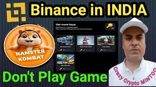 Binance in INDIA  ||  Hamster Kombat Don't Play Game's || Wazirx Latest update || BTC