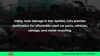 Valley Auto Salvage San Jacinto California 92583