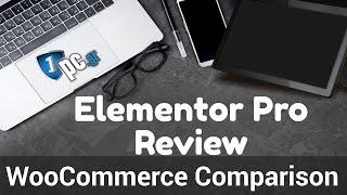 Elementor Pro Woocommerce Comparison - WooCommerce Builder Comparison