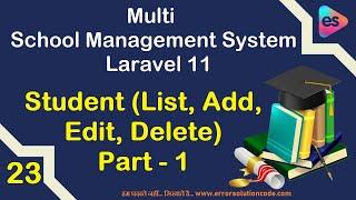 Student (List, Add, Edit, Delete) Part - 1 in Laravel 11 | Multi School Management System Laravel 11