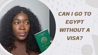 Egyptian Visa on Arrival process | Struggle as a Nigerian | I went rogue