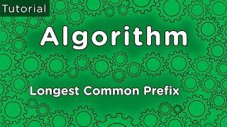 How To Solve Algorithms - Longest Common Prefix