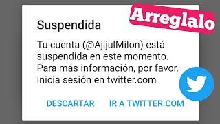 TWITTER CUENTA SUSPENDIDA | Cómo recuperar una cuenta de twitter suspendida