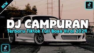 DJ CAMPURAN FULL BASS TERBARU || DJ TOKYO DRIFT FULL BASS FYP TIKTOK - VIRAL PADA MASANYA