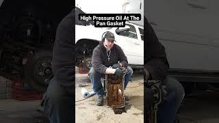 High Pressure Oil At The Pan Gasket - Bad Wrench Automotive