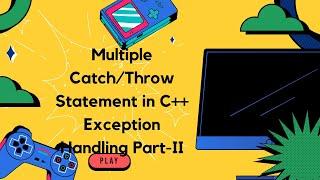Multiple Catch Blocks in Exception Handling | C++ Tutorials for Beginners