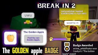 how to get the golden apple | the golden apple badge [detailed tutorial] | break in 2 | roblox