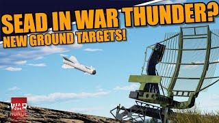 War Thunder DEV - FINALLY different GROUND TARGETS for AIR RB? SEAD is NOW POSSIBLE?