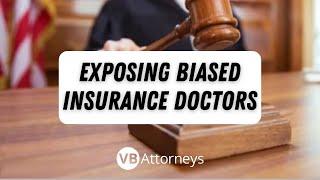 How VB Attorneys Fights Back Against Biased Insurance Doctors