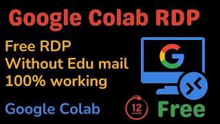 How To Create Google Colab RDP ||  Google Colab VPS Tutorial || Google Colab RDP