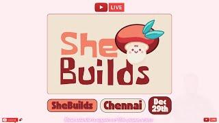 SheBuilds | Code & Connect: Chennai Edition | Live | Praveen Kumar Purushothaman | Bhawna Chauhan