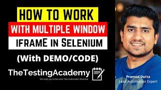How to Handle with Multiple Windows,Frames and Iframe in Selenium(with Code)  - Day 7