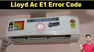 Lloyd ac E1 error code Hindi | lloyd ac e1 error code