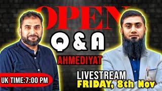 LIVE - OPEN QNA - QADIANI (AHMADI) MOVEMENT