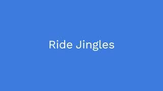 Ride Jingles