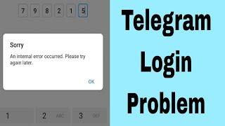 Fix an internal error occurred. please try again telegram | telegram login problem an internal error