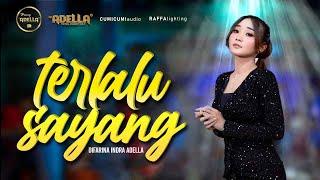 TERLALU SAYANG - Difarina Indra Adella - OM ADELLA