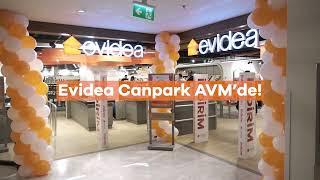 Evidea Canpark AVM'de!