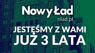 3 LATA Nowego Ładu. Dziękujemy, że jesteście z nami - redaktor naczelny Damian Adamus