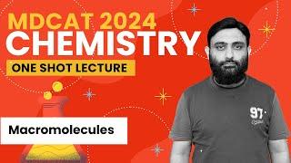 MDCAT 2024 - Chemistry - One Short Lecture - Macromolecules - #mdcat #mdcatprep #mdcat2024