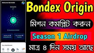 Bondex Season 1 Airdrop Mission Complete | Bondex Origin New Update 2024 | Arafat Shihab