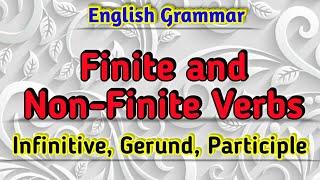 Finite And Non Finite Verbs | Class 7 English Grammar | Infinitive Gerund | Definition |Cbse |Ncert