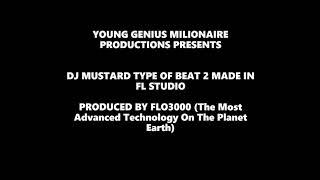 DJ Mustard Type Of Beat «rain» Made in FL Studio + flp